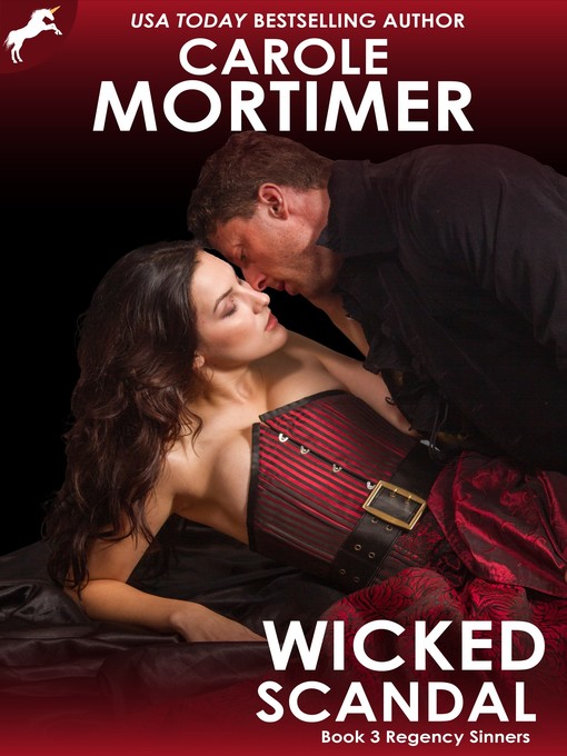 Title details for Wicked Scandal (Regency Sinners 3) by Carole Mortimer - Available